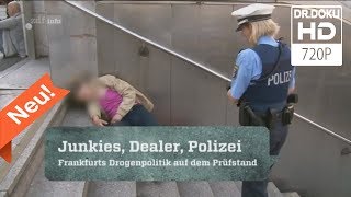 Junkies Dealer Polizei  Frankfurt am Main Doku2017ᴴᴰ [upl. by Tnairb]