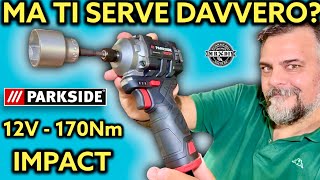 Davvero ti serve Nuovo avvitatore a percussione 12V da 170 Nm parkside performance lidl Impulsi [upl. by Nylanej]