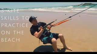 3 Kitesurfing Skills to Practice on the Beach Beginner lesson [upl. by Rainer]