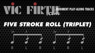 Five Stroke Roll  Triplet Interpretation Vic Firth Rudiment Playalong [upl. by Heppman]