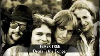 ☞ Fever Tree ☆ Death Is The Dancer 1968 [upl. by Yonatan]