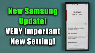 New VERY Important Samsung Update for Millions of Galaxy Phones  Set This Correctly [upl. by Ylagam]