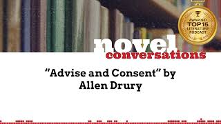 “Advise and Consent” by Allen Drury  A Podcast Summary of Classic Novels [upl. by Aihpledalihp]