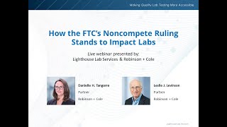 Considerations for Medical Labs Navigating the FTC Noncompete Ruling [upl. by Dittman]