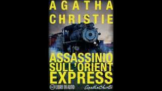 Audiolibro  Assassinio sullOrient Express part1  Agatha Christie [upl. by Thorlay]