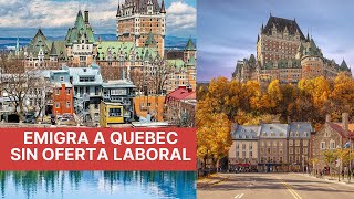 Convocatoria para Emigar a Quebec junto a tu Familia  sin oferta laboral sin francés [upl. by Werd]