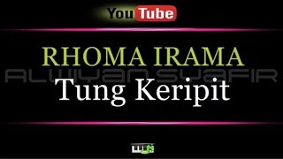 Karaoke Rhoma Irama  Tung Keripit [upl. by Kussell]