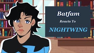 BatFamily Reacts To Nightwing  Dick Grayson  Gacha Club Reaction  Part 12 [upl. by Zetnahs]