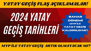 👉 2024 YATAY GEÇİŞ BAŞVURULARI NE ZAMAN  2024 BAHAR DÖNEMİ YATAY GEÇİŞ TARİHLERİ yök yataygeçiş [upl. by Dewar]