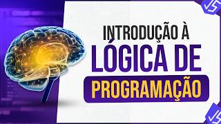 Lógica de Programação  Aula 01  Introdução [upl. by Preuss]