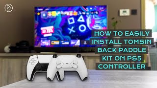 How To Easily Install Tomsin Back Paddle Kit on PS5 Controller [upl. by Broome296]