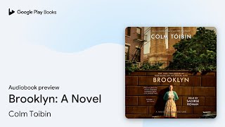 Brooklyn A Novel by Colm Toibin · Audiobook preview [upl. by Kurtzig]