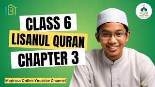 Class 6 LISANUL QURAN online Class 6  Chapter 3  ലിസാനുൽ ഖുർആൻ ക്ലാസ് 6 പാഠം 3 [upl. by Damiano]