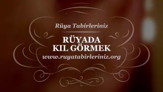 Rüyada Kıl Görmek Uzun Kıl Kısa Kıl  Rüya Yorumu Rüya Tabirleri [upl. by Inattirb795]