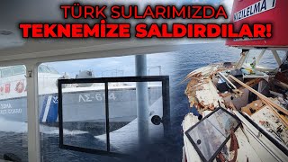 YUNAN SAHİL GÜVENLİK BOTU TEKNEMİZE SALDIRDI  TEKNEMİZ PARAMPARÇA  TÜRK SULARIMIZDA YAŞANANLAR [upl. by Aseen]