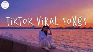 Tiktok songs 2024 🍷 Tiktok viral songs  Tiktok music 2024 [upl. by Ahsam]