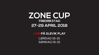 LØRDAG  ZONE CUP  Fredrikstad 2729 April 2018 [upl. by Atreb763]