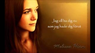 Melissa HornLars Winnerbäck  Som jag hade dig förut  Lyrics [upl. by Zosema]