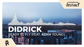 Didrick  Ready To Fly feat Adam Young Monstercat Release [upl. by Janella]