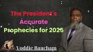 The Presidents Accurate Prophecies for 2025  Voddie Baucham Lesson [upl. by Kylstra]