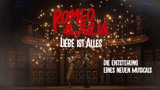 Romeo amp Julia  Liebe ist Alles  Die Entstehung eines neuen Musicals  Dokutrailer [upl. by Amberly]