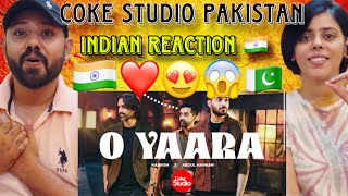 Indian Reaction Coke Studio Pakistan  Season 15  O Yaara Song Reaction  Abdul Hannan X Kaavish [upl. by Ihtraa]