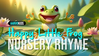 🎶 Happy Little Frog  Fun amp Adventurous Nursery Rhyme for Kids 🎶 [upl. by Alial]