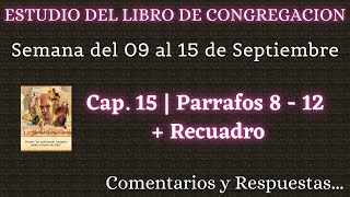 ESTUDIO DE LIBRO DE CONGREGACIÓN ✅ SEMANA DEL 09 AL 15 DE SEPTIEMBRE [upl. by Fortier]