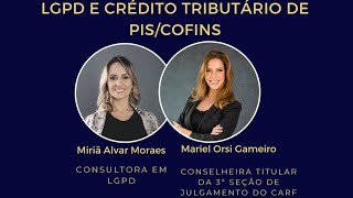 LGPD e Crédito Tributário de PISCOFINS [upl. by Acisey505]