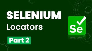 Selenium Locators  Part 2 XPath Locator  XPath Functions amp Operators [upl. by Huxham]