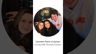 Lessons from Lawyer Living with Ovarian Cancer [upl. by Zea]