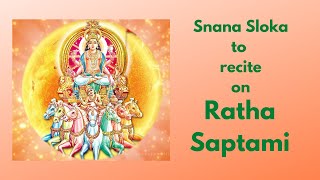 Ratha Saptami  Snana Slokam  Ratha Sapthami Sloka  Easy Powerful Mantras [upl. by Ettelrac514]