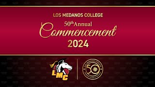 Los Medanos 2024 Commencement Ceremony [upl. by Llerryt]