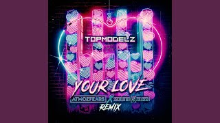 Your Love Atmozfears amp Sound Rush Remix [upl. by Nomma]