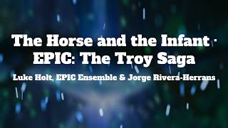 EPIC The Musical  The Horse and the Infant Lyrics [upl. by Schinica]