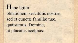 Prex eucharistica I Hanc igitur [upl. by Atselec67]