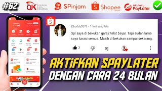 cara aktifkan spaylater 24 bulan [upl. by Nahrut334]