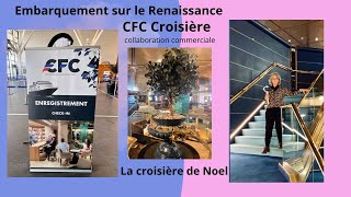 Embarquez vous sur le renaissance de CFC croisièrespour la croisière de Noël avec moi [upl. by Damita]