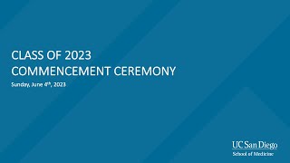 Class of 2023 Commencement Ceremony  UC San Diego  School of Medicine [upl. by Meekah]