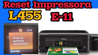 L455 Impressora Epson erro E11  Saiba resolver Resetar [upl. by Anauqcaj]