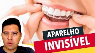 APARELHO DENTAL INVISALIGN TRANSPARENTE E INVISÍVEL [upl. by Anibur688]