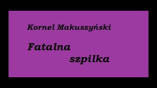 Kornel Makuszyński Fatalna szpilka Audiobook Cała książka [upl. by Sibyl991]