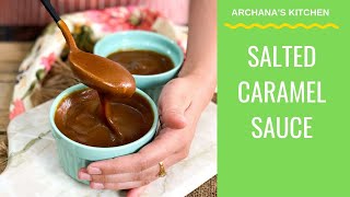 Homemade Salted Caramel Sauce Recipe  Dessert Recipes by Archanas Kitchen [upl. by Otxis]