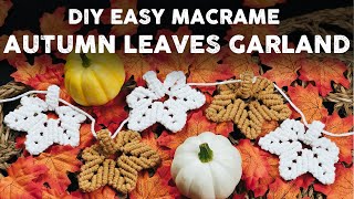 DIY MACRAME TUTORIAL  HOW TO MAKE MACRAME AUTUMN LEAVES GARLAND  WALL HANGING [upl. by Nujra]