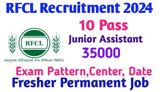 RFCL Recruitment 2024  10 Pass  Exam PatternCenter All Details [upl. by Mal]