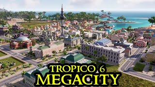 MODERN TIMES  Tropico 6 MEGACITY 14  Fresh Start City Builder ALL DLCs Strategy [upl. by Eldwin]