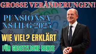 Rente 2025 Wie hoch wird die Erhöhung der Gesetzlichen Rentenversicherung im Jahr 2025 sein [upl. by Kera]