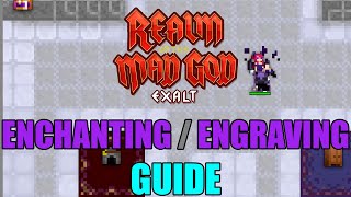 Enchanting  Engraving Guide  Realm of the Mad God Exalt [upl. by Fidelia504]