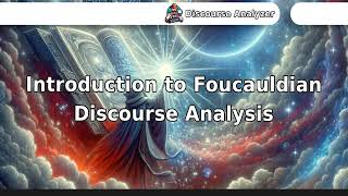 Introduction to Foucauldian Discourse Analysis [upl. by Eylloh]