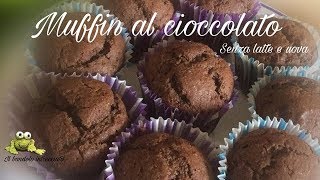 Muffin al cioccolato senza latte uova burro [upl. by Maite107]